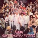 ABBA/アバ「Super Trouper」解説：離婚をものともせず全英シングル1位となった名曲