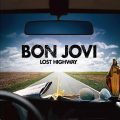 ボン・ジョヴィ『Lost Highway』解説：ジョンのコメントともにナッシュヴィルでの作品を振り返る
